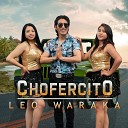 Leo Waraka - Chofercito