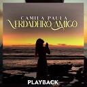 Camila Paula - Verdadeiro Amigo Playback