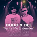 Dodo Dee - Tenta Me Entender Ao Vivo