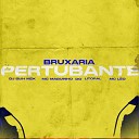 DJ Guh mdk Mc Maguinho do Litoral Mc Leo - Bruxaria Pertubante