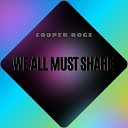 Cooper Roge - All My Friends