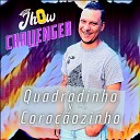 Mister Jhow - Challenger do Quadradinho X Coracaozinho