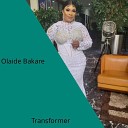 Olaide Bakare Ahmad Alawiye - Transformer