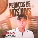 Bruno Savazani - Volta pra Mim