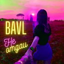 Bavl - Не отдам