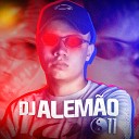 DJ Alem o 011 Mc Mn Mc Digu - Automotivo Joga no Sujeito Homem