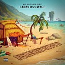 Laray da savage feat Melo Muller - Get N There Uhhh Interlude