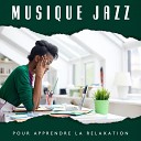 Oasis de musique jazz relaxant - Nouveau d part