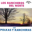 Los Rancheros Del Norte - El Carretero