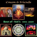 Emam Friends - Maha Maya Pt 1