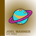 Joel Manner - Life Tools Original mix