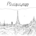 La Musique de Jazz de D tente - Summer Paris Jazz Sessions