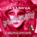 Casanova - Casanova Extended Vocal Playboy Mix