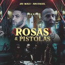 Jay Maly Arcangel - Rosas y Pistolas