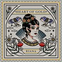 Riana - Heart of Gold
