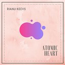 Rianu Keevs - Atomic Heart