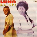 Luna DJ Cri feat Mister - Dance e Cante