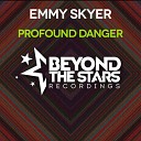 Emmy Skyer - Profound Danger Radio Edit