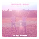 Summerdrive - All The Things We Said