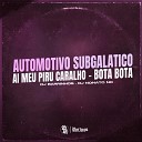 DJ Nonato NC DJ Barrinhos - Automotivo Subgalatico Ai Meu Piru Caralho Bota…