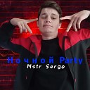Mstr Sergo - Ночной Party