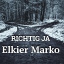 Elkier Marko - Richtig Ja
