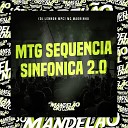 Mc Magrinho DJ Lennon MPC - Mtg Sequ ncia Sinfonica 2 0