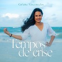 Girlaine Vasconcelos - Tempos de Crise