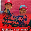 MR MICRO feat Amendh - De la Calle a la Cancha