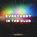 Romhan Beast - Everybody in the Club