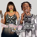 Miss Maya feat Ouend B n do - Ra langue y