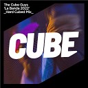 The Cube Guys - La Banda 2022 Hard Cubed Radio Edit