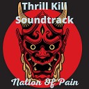 Thrill Kill Soundtrack - Nation Of Pain