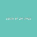 Lera Made - Chillin by the Beach