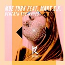 Moe Turk Mary S K - Beneath The Waves Dub Mix