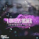Lawless Order - Crocodile Teeth Remix