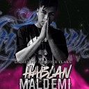 Daniel MV - Hablan Mal De Mi feat Loyer Flakk