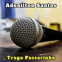 Adenilton Santos - Lenha Molhada Cover