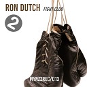 Ron Dutch - Fight Club Extended Mix