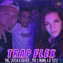 YNG SULLA F A T H E R P R O MAMi feat D KOST - Trap Flex