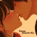 Dumage - Romantic Kiss