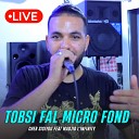Cheb Sisiyou feat Madjid L infinity - Tobsi Fal Micro fond Live
