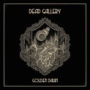 Dead Gallery - Light In The Black