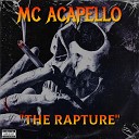 MC Acapello - The Rapture