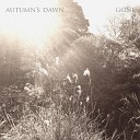 Autumn s Dawn - Gone