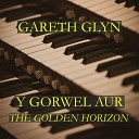 Gareth Glyn - Y Gorwel Aur The Golden Horizon