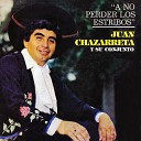 Juan Chazarreta y su conjunto - Fervor Tradicional