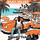 Silky Velvet - Here Comes the Rain