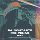 Efty - Pa Contarte Mis Penas