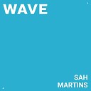 Sah Martins - Wave